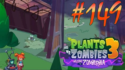 Level 149 Start New Day 1 Plants Vs Zombies 3 Welcome To