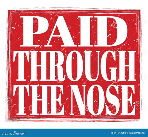 Paid Through The Nose Text On Red Stamp Sign Stock Illustration