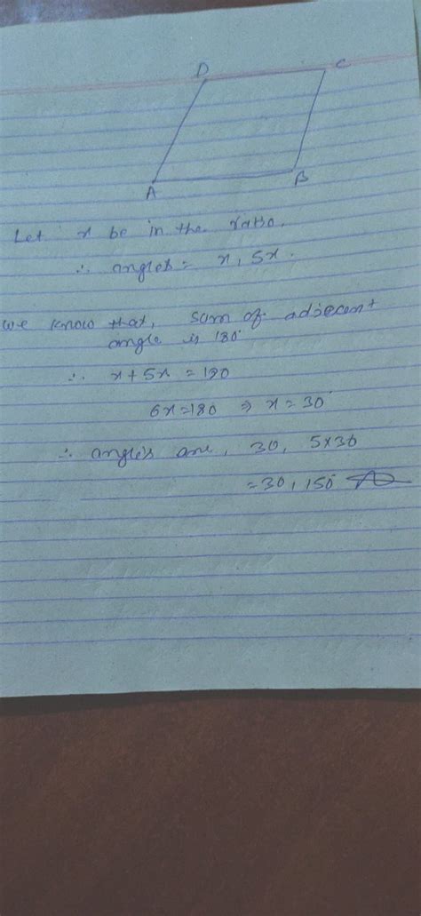 If The Ratio Of Measures Of Two Adjacent Angle Of A Parallelogram Is 1 2 Find The Measure Of All