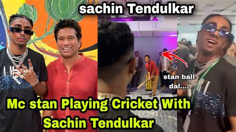 Mc Stan Playing Cricket With Sachin Tendulkar Mc Stan With Sachin