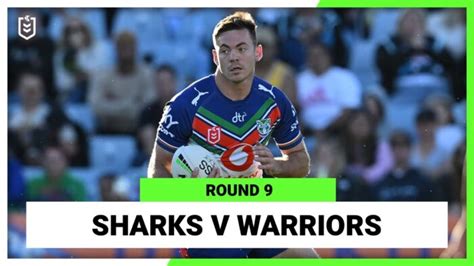 Video Cronulla Sutherland Sharks V New Zealand Warriors Round 9