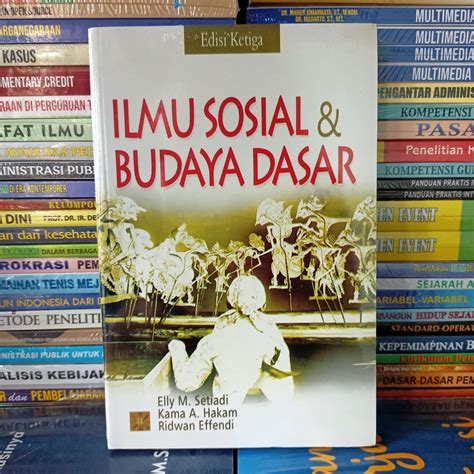 Jual Buku Ilmu Sosial Dan Budaya Dasar Edisi Ketiga Dra Elly M