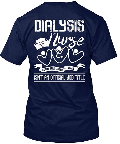 Dialysis Nurse Because Multitasking T Shirt Job Title T Shirt Kinihax