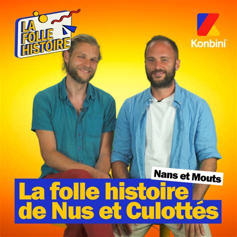 La Folle Histoire De Nus Et Culott S Racont E Par Nans Et Mouts Podcast