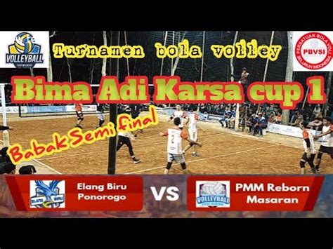 Babak Semi Final Turnamen Bola Voli Bima Adi Karsa Cup 1 Elang Biru