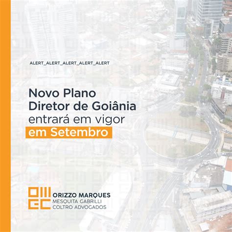 Novo Plano Diretor de Goiânia entrará em vigor em Setembro Orizzo