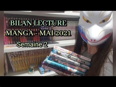 BILAN LECTURE MANGA MAI 2021 Semaine 2 YouTube