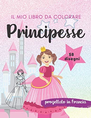 Il Mio Libro Da Colorare Principesse Libro Da Colorare Principesse Per