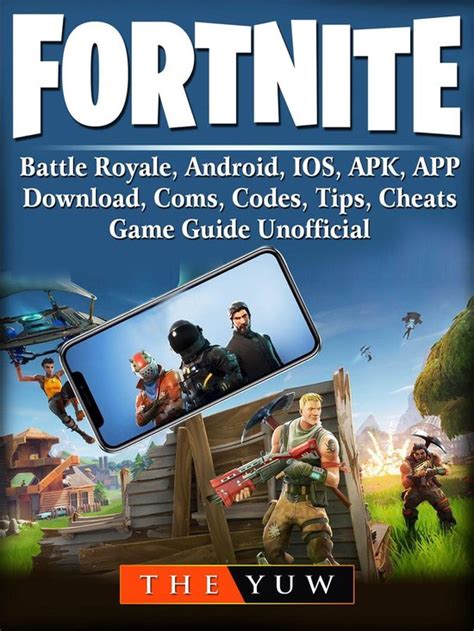 Fortnite Mobile Battle Royale Android Ios Apk App Download Coms Codes Tips Bol