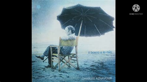 Charles Aznavour Mi vedevo già YouTube