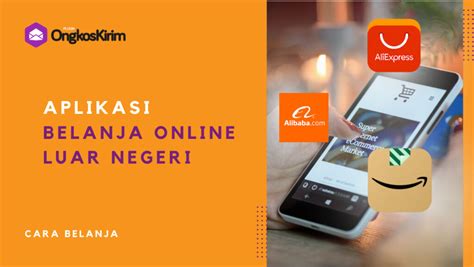 10 Aplikasi Belanja Online Luar Negeri Murah Dan Aman Plugin Ongkos