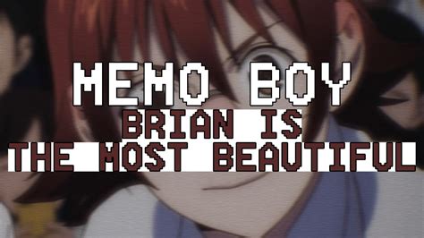 Memo Boy Brian Is The Most Beautiful Youtube