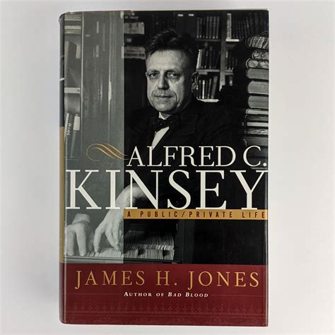 Alfred C. Kinsey: A Public / Private Life - The Book Merchant Jenkins