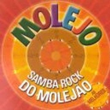 Samba Rock Do Molejão Álbum de Molejo LETRAS MUS BR