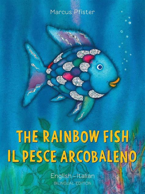 The Rainbow Fish Il Pesce Arcobaleno Pfister Marcus Amazon It Libri