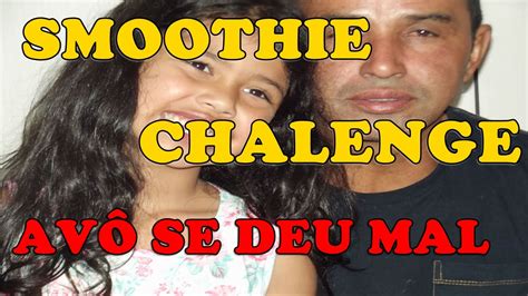 SMOOTHIE CHALLENGE DESAFIO YouTube