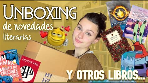 Festejando La Vida Con Libros Nuevos Unboxing Literario Youtube