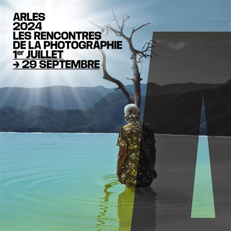 DISCOVER THE POSTER OF THE RENCONTRES D ARLES 2024 NEWS Les