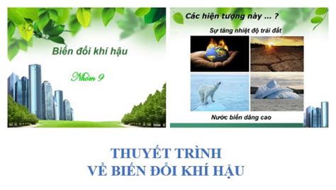 Tổng hợp những mẫu powerpoint về biến đổi khí hậu được quan tâm và cập