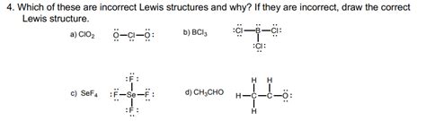 Solved 4 Which Of These Are Incorrect Lewis Structures And