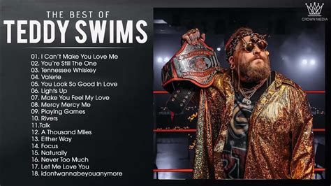 Teddy Swims Greatest Hits Full Album 2021 Best Songs Of Teddy Swims