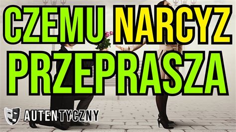 Czemu NARCYZ PRZEPRASZA Narcyz Psychopata Socjopata Npd YouTube