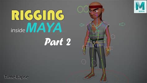 Rigging A Character In Maya 2018 PART 2 Time Lapse Sudipto Show