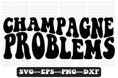 Champagne Problems New Years Wavy Svg Graphic By Uniquesvgstore