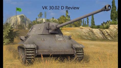 World Of Tanks Review Vk D Youtube