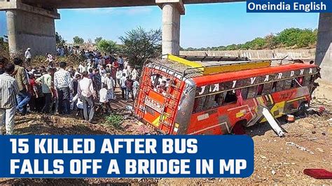 Madhya Pradesh 15 People Lose Their Lives After Bus Falls Off A Bridge In Khargone Oneindia