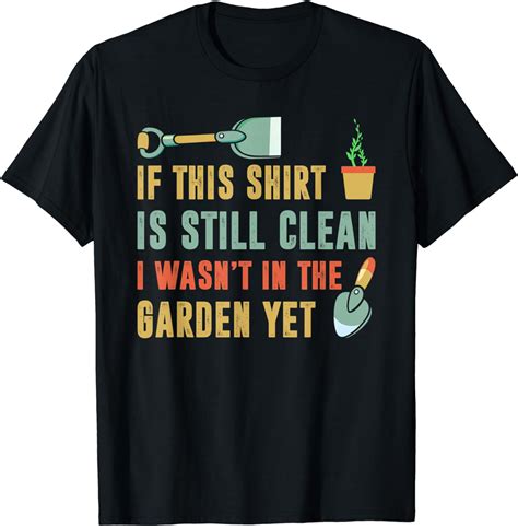 Funny Gardener Design For Gardening In A Garden T Shirt Uk