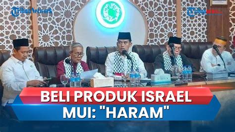 Keluarkan Fatwa Haram Beli Produk Pendukung Agresi Israel Ke Palestina