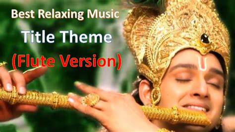 Mahabharat Title Flute Theme Music Relaxingmusic Krishnaflutemusic