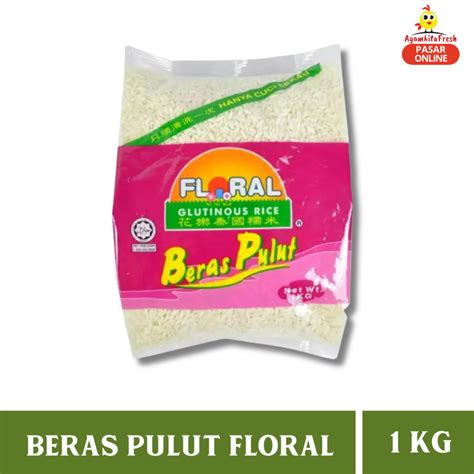 Beras Pulut Floral 1 Kg Glutinous Rice 1kg Shopee Malaysia