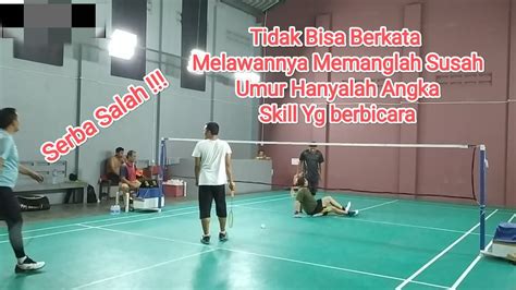 FunMatch Dewasa VS Veteran Badminton Amatir Depok Skill Yg