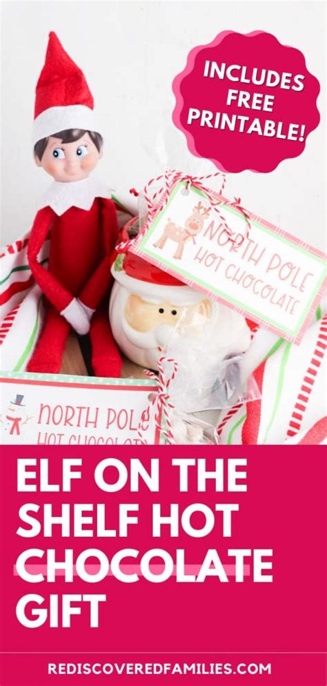 Easy Elf On The Shelf Hot Chocolate Gift Rediscovered Families