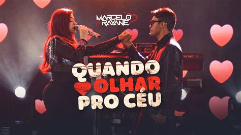 Marcelo E Rayane Quando Olhar Pro C U Ao Vivo Serrita Pe Youtube