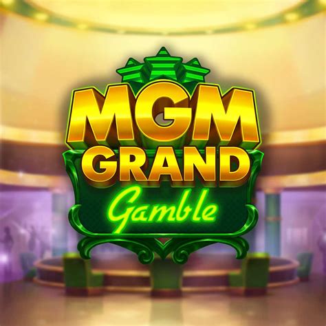 MGM Grand Gamble | Push Gaming | LeoVegas