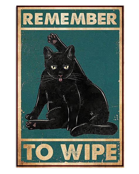 Cute Cat Funny Black Cat Remember To Wipe Cat Kitties Lover Poster TeeUni