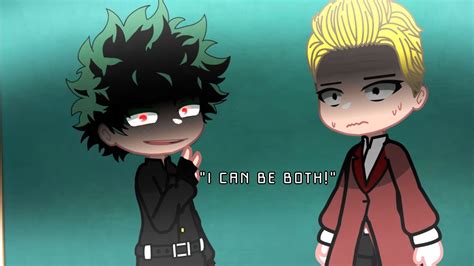 I Can Be Both Villain Deku Au Bnhamha Gacha ⚠️fw⚠️ Youtube