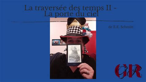 Retour De Lecture La Travers E Des Temps Ii La Porte Du Ciel De E E