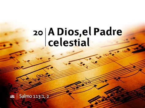 Himno 020 A Dios El Padre Celestial Youtube