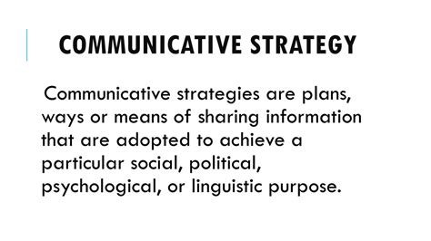 SOLUTION 9 Types Of Communicative Strategy Studypool