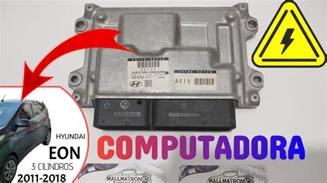 COMPUTADORA HYUNDAI EON 3 CILINDROS COMPONENTES INTERNOS DE ECU 39110