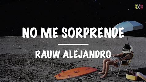 Rauw Alejandro No Me Sorprende Letra Lyrics Youtube