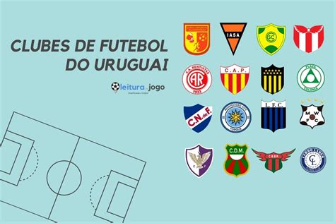 Clubes Do Futebol Uruguaio Leitura De Jogo