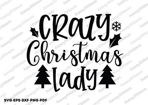 Crazy Christmas Lady Svg Graphic By Funnysvg · Creative Fabrica