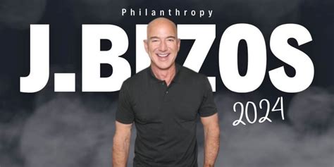 Jeff Bezos Philanthropy 2024: A $118 Million Commitment to Tackle ...