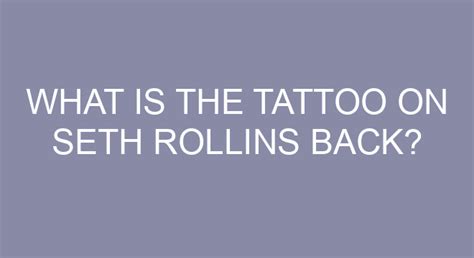 What Is The Tattoo On Seth Rollins Back?