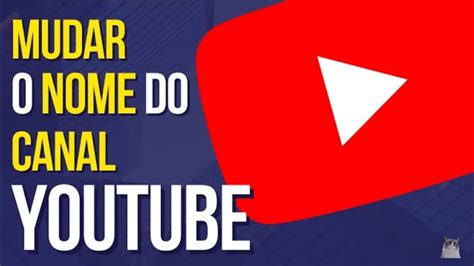 Como Mudar O Nome Do Canal No Youtube Pelo O Celular 2024 Youtube